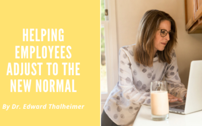 Helping Employees Adjust to the New Normal