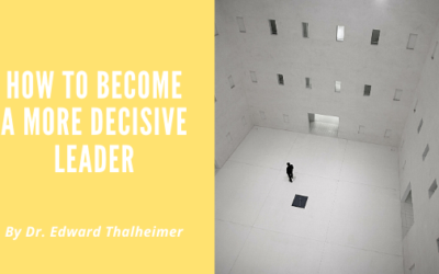 How to Become a More Decisive Leader